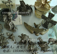 深圳金属礼品厂   生产定做多种款式铅锡合金摆件   价格优惠