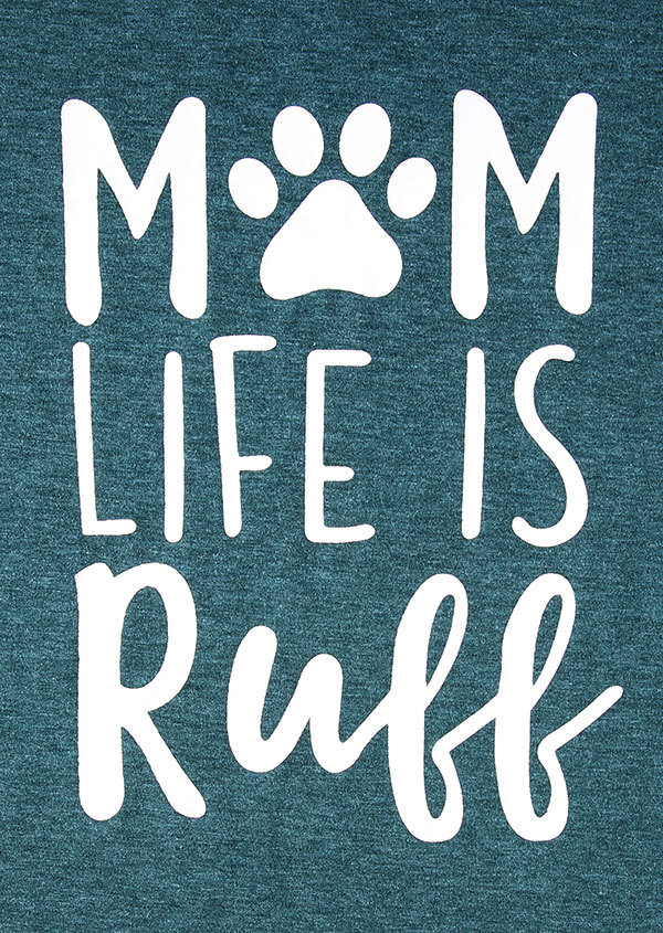 eaby亚马逊wish2018新品圆领短袖mom life is ruff 字母印花t恤女