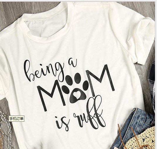 being a mom【脚印】 is guff 欧美潮流街头英文短袖t恤