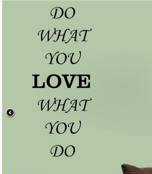 do what you love what you do 英文精雕艺术墙贴可定制尺寸颜色