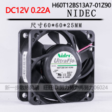 H60T12BS13A7-01Z90 NIDEC 6025 12V 蚂蚁S7 S9 官电电源散热风扇