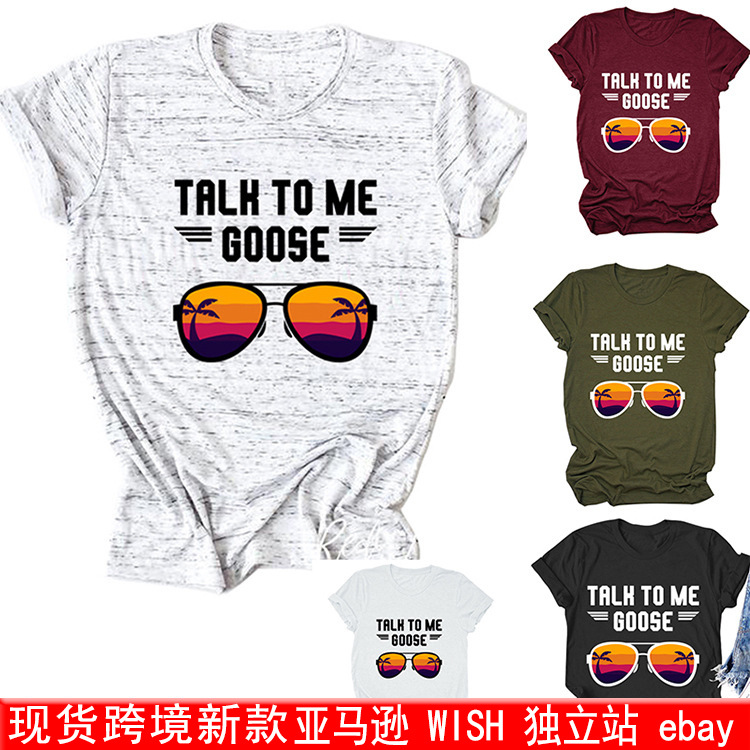 现货跨境亚马逊talh to me goose短袖t恤 圆领宽松外贸女装上衣