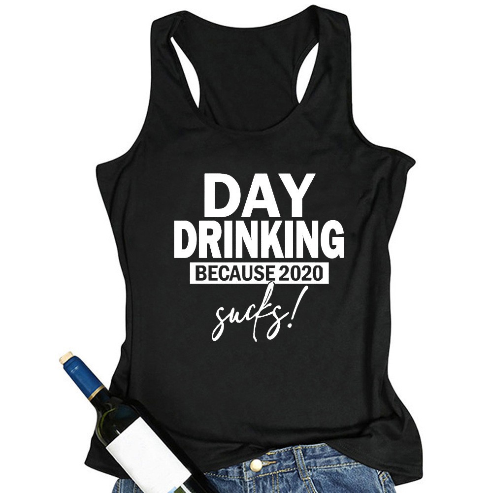 夏季day drinking because 2020 sucks工字背心
