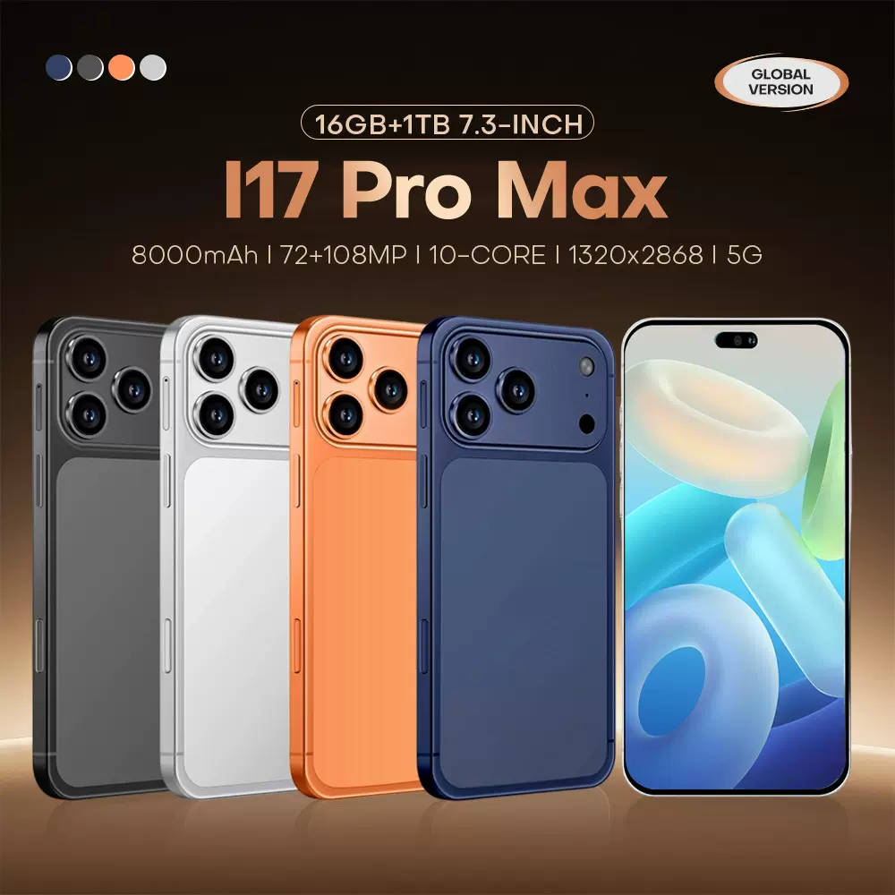 新款i17 ProMax跨境手机7.3寸16+1T安卓智能手机源头厂家TK可代发
