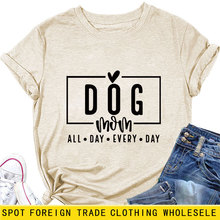 亚马逊eBay跨境休闲短袖dog mom all day every day夏季舒适T恤衫