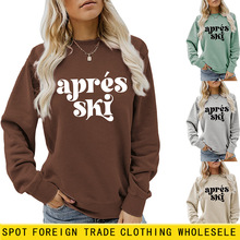 亚马逊wish跨境欧美女士外贸Apres Ski简约字母图案女士长袖卫衣