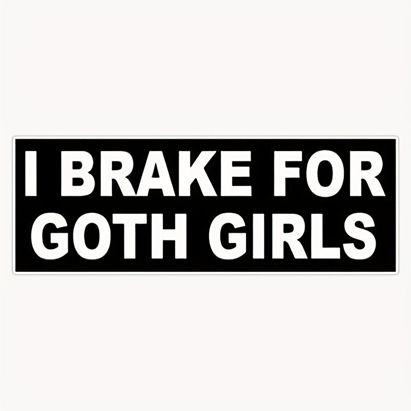 i brake for goth girls 12.7x5cm汽车机车电脑墙壁装饰贴纸-阿里巴巴