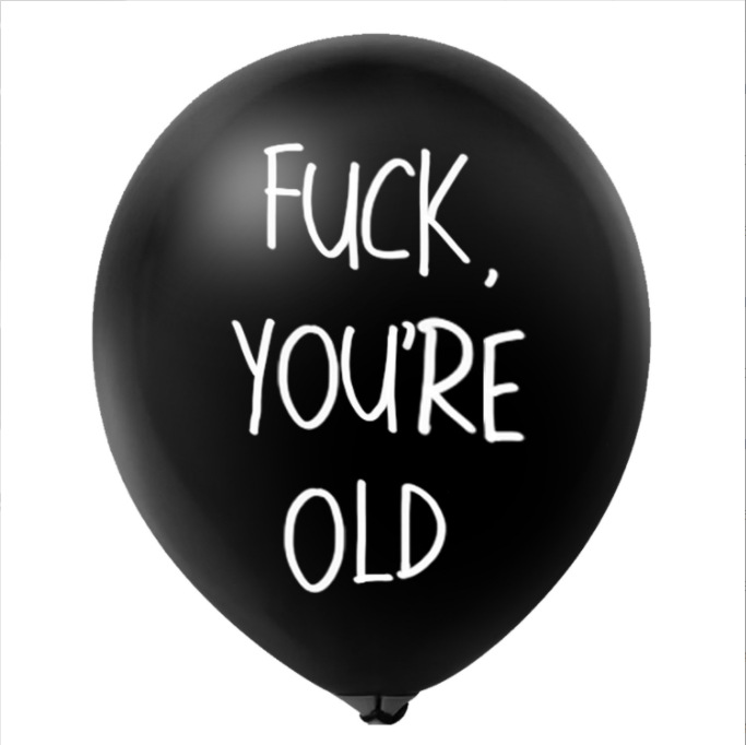 10 Different Phrases Old Age Birthday Party Balloons Rude and Aggressive Phrases Holiday Supplies