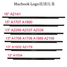适用Macbook A1534 A1707 A1989 A2289 A2141屏幕玻璃压条 logo条