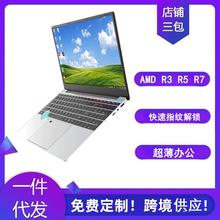 跨境中性全新15.6寸AMD锐龙R3R5R7商务办公学习笔记本电脑Laptop