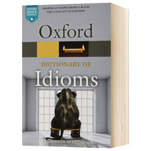 Oxford Dictionary of Idioms牛津英语俚语词典字典英文原版书籍