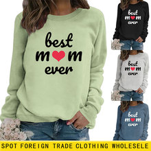 亚马逊eBay独立站best mom ever时尚百搭圆领卫衣外贸秋冬长袖衫