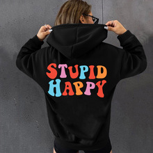 2021独立站新品女士STUPID HAPPY字母后背印花落肩款连帽卫衣