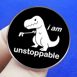 I am an unstoppable Tyrannosaurus Rex brooch cartoon funny dinosaur pin metal alloy badge accessories