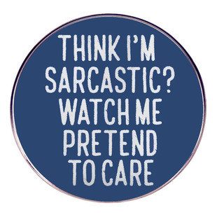 You Thought I'm Sarcastic Brooch Watching Me Pretend Care Pin Badge Metal Alloy Badge Accessories