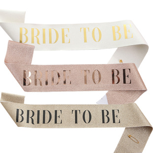 Fashion New glitter cloth bridal shoulder strap ceremonial belt BRIDE TO BE party belt belt wedding decoration