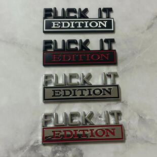 Manufacturer Supply Car Metal Fender Car Logo FUCKIT Car Sticker EDITION Modified Body Sticker Badge