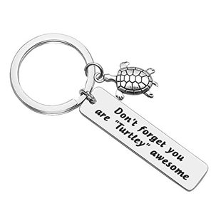 Don't forget You Are "Turtley" awesome Inspirational Tortoise Stainless Steel Keychain