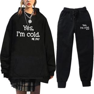 Внешняя торговля AliExpress Да, свитер с принтом I'm Cold Me, мужской и женский спортивный костюм для отдыха