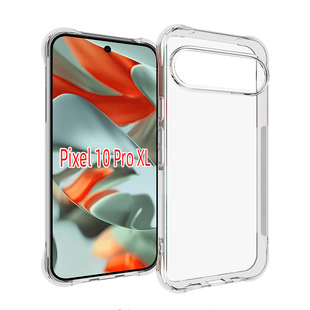 Применимый чехол для мобильного телефона Google Pixel 10 Pro XL Подушка Google Прозрачный противоударный чехол TPU Защитный чехол