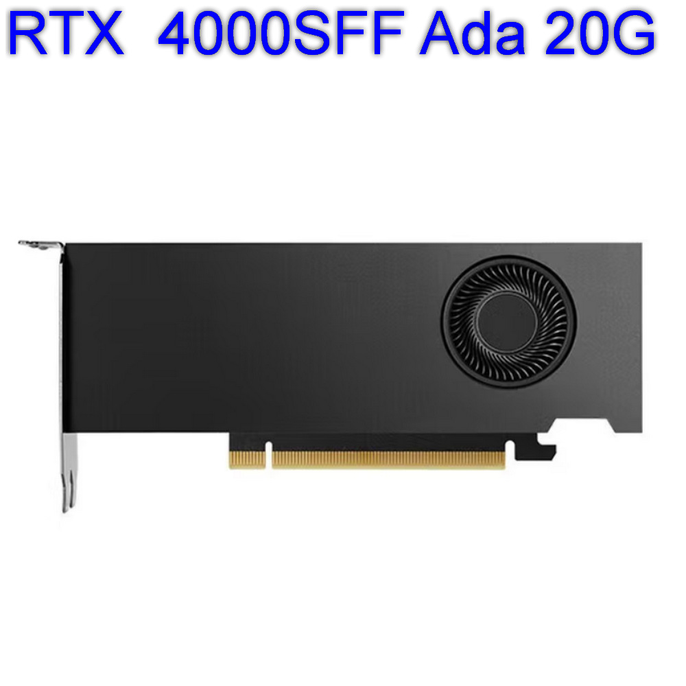 RTX  4000SFF Ada 20G_01