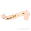 Birthday party gathering decoration props, etiquette shoulder strap rose gold Happy Birthday birthday ribbon