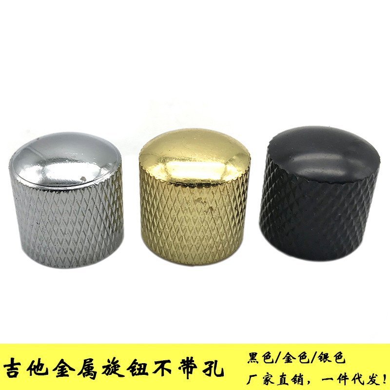 High-End Metal Potentiometer Cap Electric Guitar Without Hole Metal Volume Knob Bass Volume Knob Tone Knob