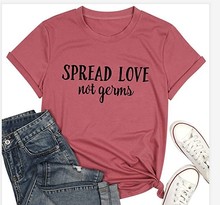 2020新款SPREAD LOVE not germs亚马逊字母短袖T恤