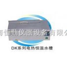 DK-8AXX 电热恒温水槽、恒温水槽、水槽、恒温槽