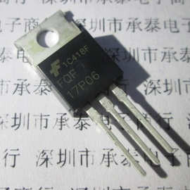 场效应管 FQP17P06 17P06 TO-220 17A/60V 全新现货