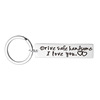 Cross -border stainless steel keychain Drive Safe I love you