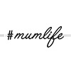 Foreign Trade Vehicle Sticker #Mumlife Personalized.