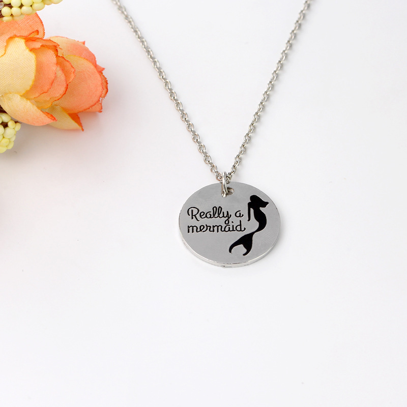 New Round Tag Necklace Dripping Letters Really A Mermaid Mermaid Pendant Necklace Wholesale display picture 5
