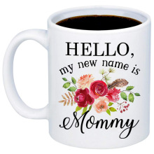 Hello My new name is mommy mugմɿR˱ˮĸH