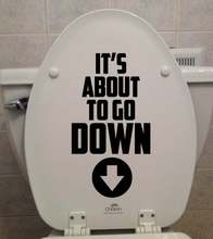 “It's about to go down”Ͱˮװֽtoilet decal