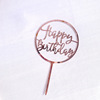 Rose Golden Birthday Happy English Letter Round Acrylic Cake Account Manufacturer Direct Selling Birthday Cake Decoration