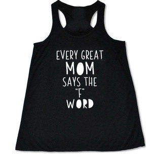 every great mom says the F word ĸֱŮ