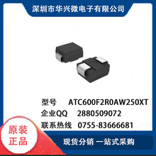 ATC600F2R0AW250XTȫ����ƷATC��Ĥ������ ���ػ�Դ �����ֻ�