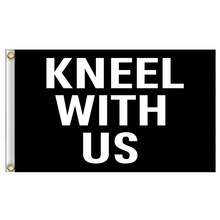 KNEEL WITH US �� 90x150cm