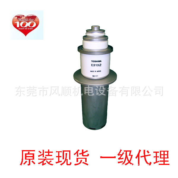 原装东芝TOSHIBA真空管代理  E3132 东芝电子管批发 招代理