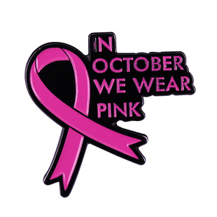 In October, we wear pink brooches, pink ribbon badges to promote breast prevention and treatment identification pins.