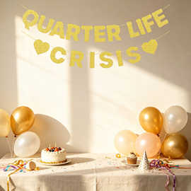 QUARTER LIFE CRISIS聚会派对装饰字母金葱纸拉旗节日气氛布置