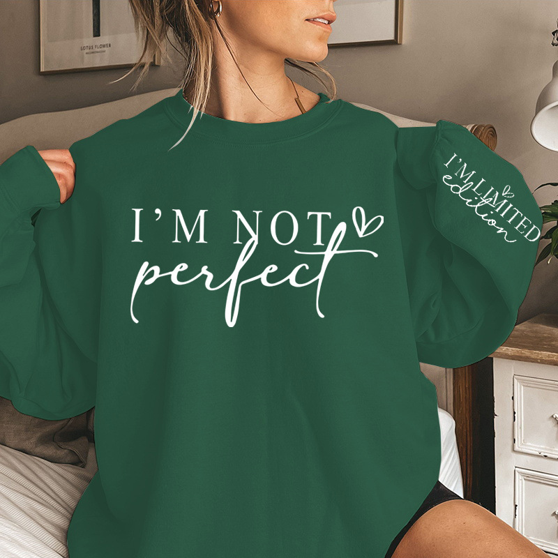 Relaxed Fit I'm Not Perfect Print Crew Neck Sweatshirt