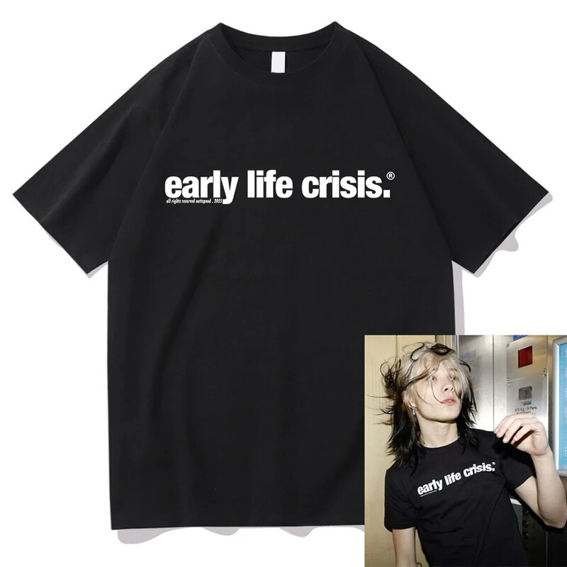 Netttspend Early Life Crisis T-Shirt 2025 Fashion Unisex Clothing Cotton Clothing Graphic Top High Quality