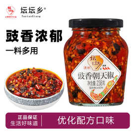 坛坛乡豉香朝天椒豆豉辣椒酱大瓶装湖南拌饭拌面条做菜炒肉下饭酱