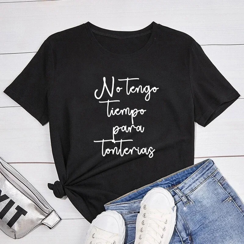 "I Don'T Have Time for Nonsense" Spanish Slogan Women's T-Shirt Short-Sleeve Basic Women's Top