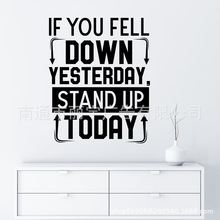 IF YOU FELL DOWN YESTERDAY STAND UP TODAY ճƳPVCN