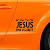 Do you follow jesus car sticker foreign trade Amazon Higher Source body sticker car sticker