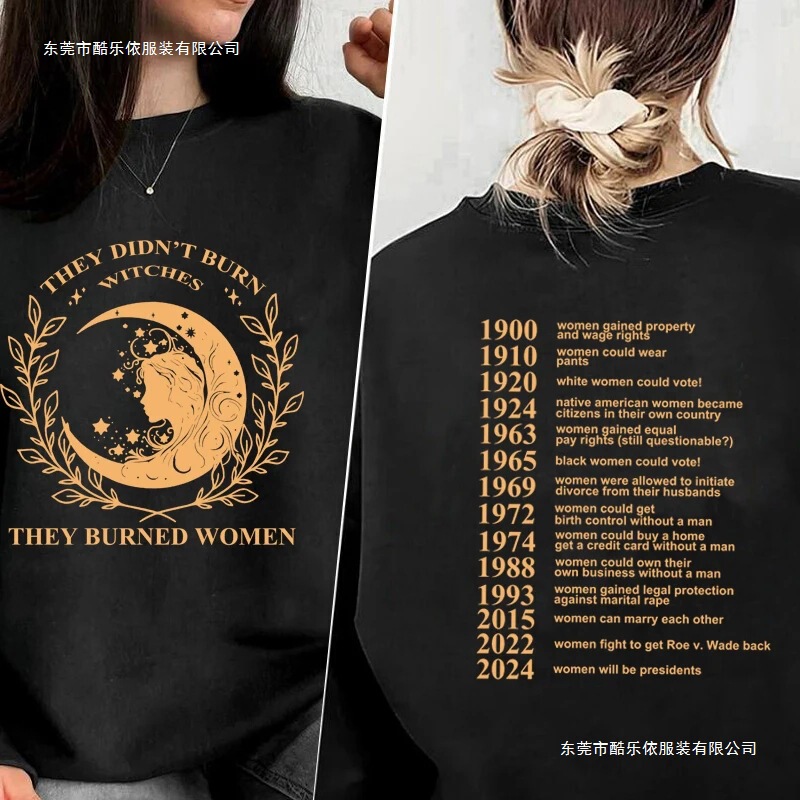 They Didn'T Burn Witches They Burned Women's Sweatshirts Witches Feminist Pullovers