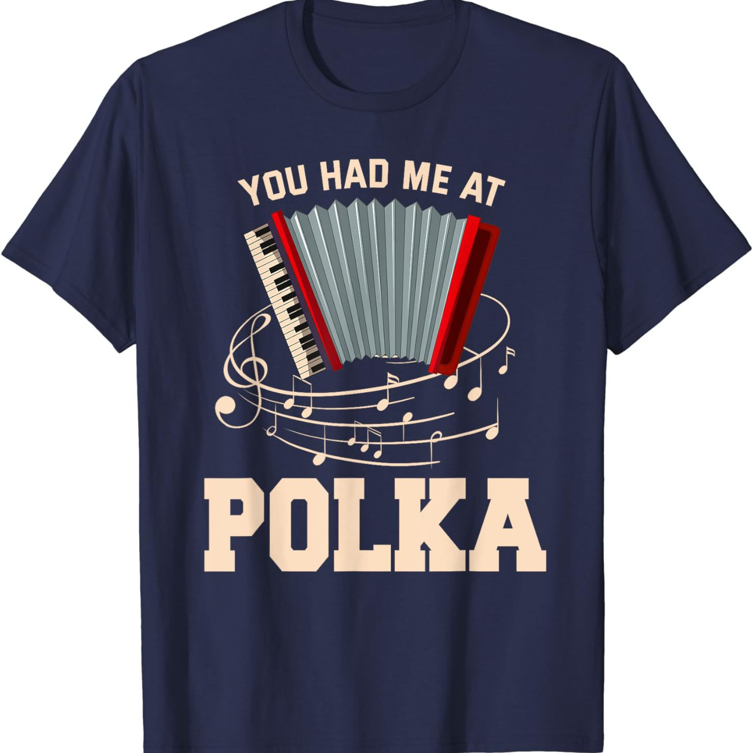 Polka Shirt Funny I Love Polka Music Polka Lover Gift T-Shir